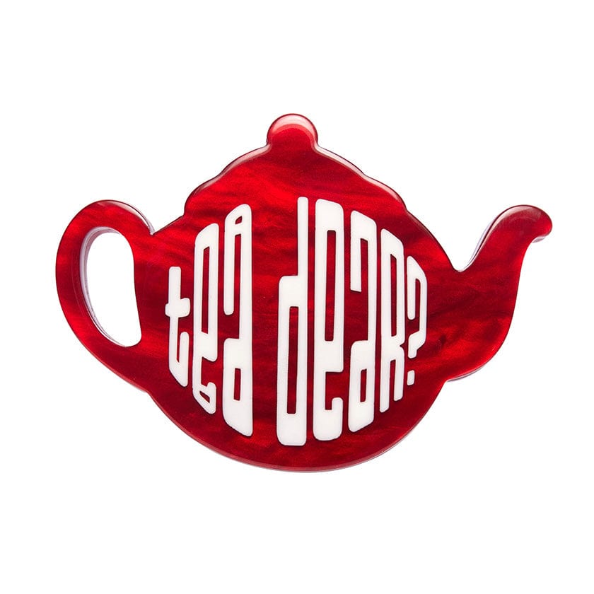 Tea Dear Brooch  -  Erstwilder  -  Quirky Resin and Enamel Accessories